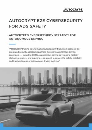 [AUTOCRYPT] END-TO-END CYBERSECURITY FRAMEWORK
